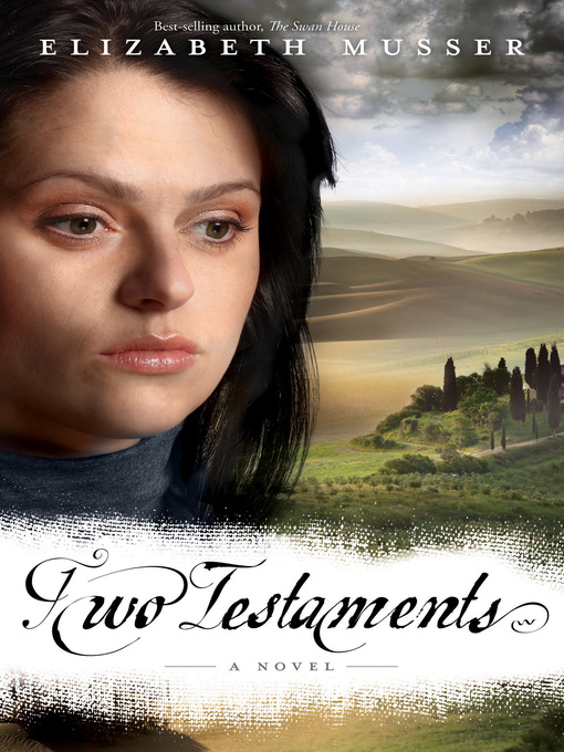 Title details for Two Testaments by Elizabeth Musser - Available